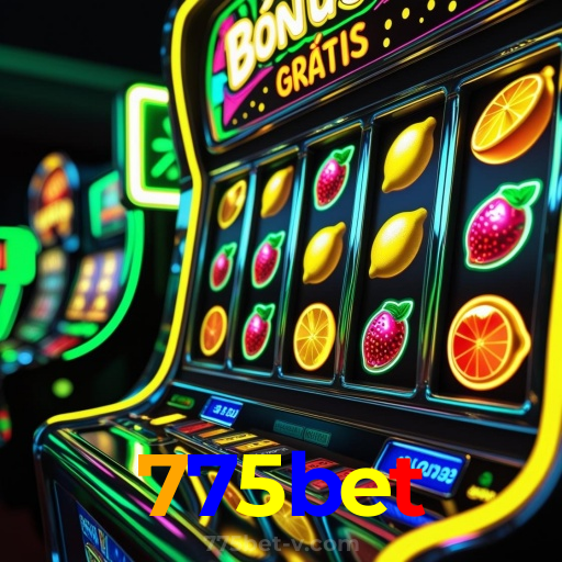 775bet：Jogue nas slots e viva a emoção das grandes vitórias!